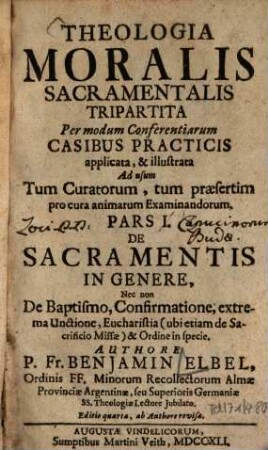 Theologia moralis sacramentalis tripartita, 1. 1741