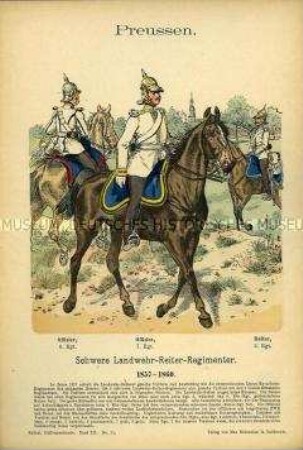 Uniformdarstellung, Offiziere und Reiter verschiedener Schwerer Reiter-Regimenter der Landwehr, Königreich Preußen, 1857/1860.