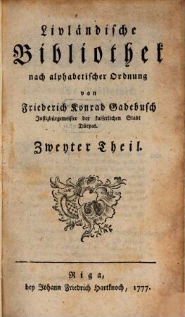 Livländische Bibliothek : nach alphabetischer Ordnung, 2