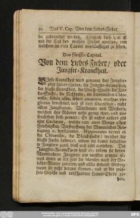 Das fünffte Capitel. Von dem Liebes-Fieber, oder Jungfer-Kranckheit.