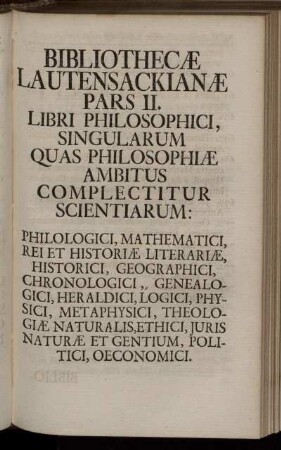 Pars II. Libri Philosophici, Singularum Quas Philosophiæ ...