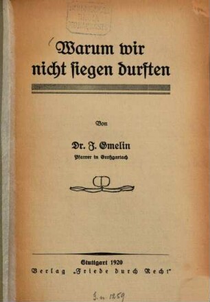 Warum wir nicht siegen durften : Von J. Gmelin