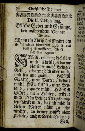 Die II. Abtheilung. Etliche Gebet und Gesänge, bey währendem Donner-Wetter.