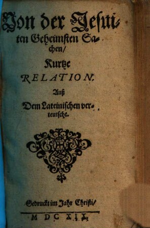 Von der Jesuiten Geheimsten Sachen, Kurtze Relation