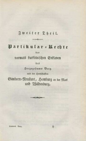 Zweiter Theil. Partikular-Rechte der vormals kurkölnischen Enklaven ...