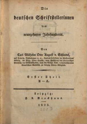 Die deutschen Schriftstellerinnen des neunzehnten Jahrhunderts. 1, A - L