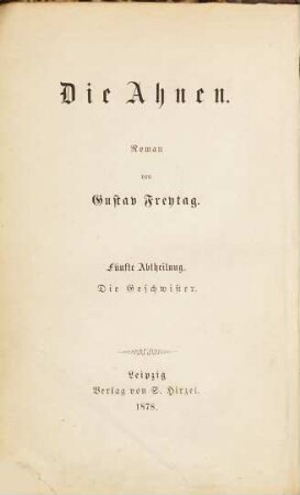Die Ahnen : Roman, Fünfte Abtheilung. Die Geschwister