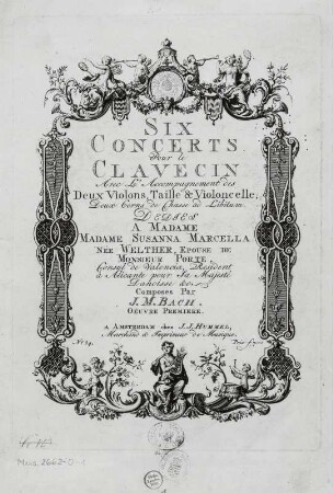 Bach, Johann Michael: Six concerts pour le clavecin : Bach, Johann Michael: Six concerts pour le clavecin. Titelblatt. Kupferstich und Druck bei J. J. Hummel in Amsterdam, 1767. Dresden: SLUB Mus.2662.O.1