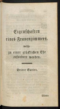 Eigenschaften eines Frauenzimmers, welche zu einer glücklichen Ehe erfordert werden. Dritte Satire.