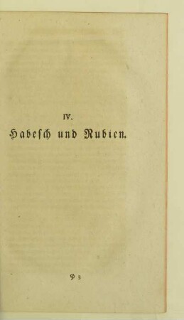 IV. Habesch und Nubien