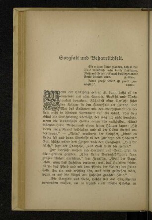 Sorgfalt und Beharrlichkeit.
