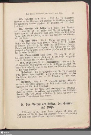 D. Das Dörren des Obstes, der Gemüse und Pilze