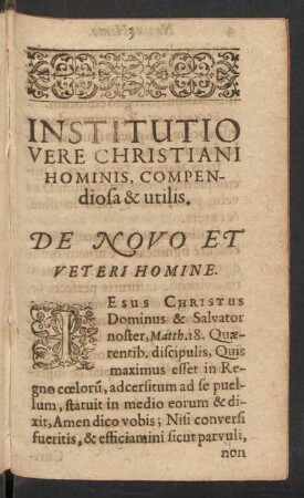 Instituto Vere Christiani Hominis, Compendiosa & utilis.