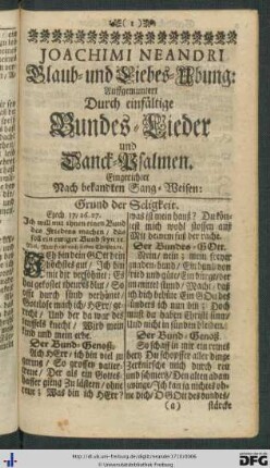 Joachimi Neandri Glaub- und Liebes-Übung: Auffgemuntert durch einfältige Bundes-Lieder und Danck-Psalmen.