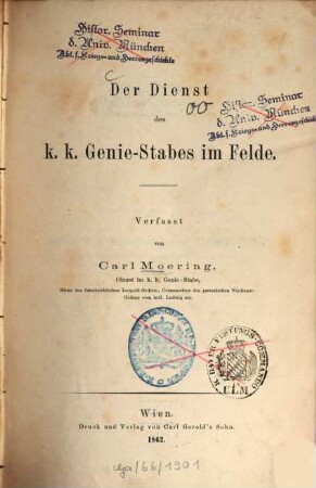 Der Dienst des k. k. Genie-Stabes im Felde