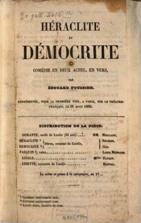 Héraclite et Démocrite : Comédie en 2 actes, en vers