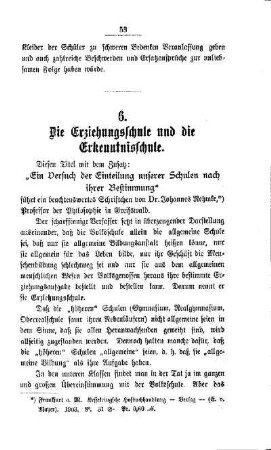 Die Erziehungsschule und die Erkenntnisschule