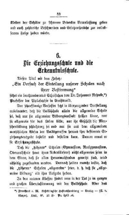 Die Erziehungsschule und die Erkenntnisschule