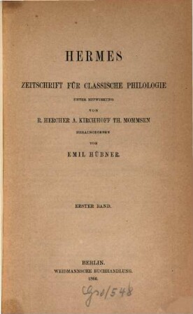 Hermes : Zeitschrift für klassische Philologie. 1, 1. 1866