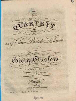 4.tes (5.tes - 6.tes -) Quartett : für 2 Violinen, Bratsche u. Violoncelle ; 8. W. Nr. 1 (2. 3), 3. (= VI. Quart.). - Vl 1 2 Va (je 7 S.) Vc (6). - Pl.-Nr. S:u:C. 2636