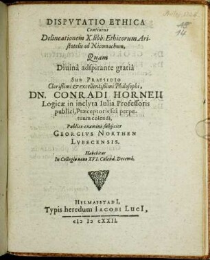 Disputatio Ethica Continens Delineationem X. libb. Ethicorum Aristotelis ad Nicomachum