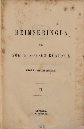 Heimskringla eđa Sögur Noregs Konunga Snorra Sturlusonar, 2