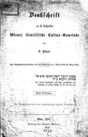 Denkschrift an die hochgeehrte Wiener israelitsche Cultus-Gemeinde / von S. Sulzer