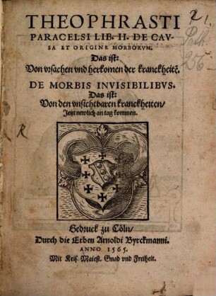 Theophrasti Paracelsi Lib. II. De Causa Et Origine Morborum. Das ist: Von ursachen und herkomen der kranckheite[n]