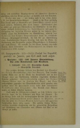 III. Hauptperiode: 133 - 31 (19) Verfall der Republik, zunächst im Innern, zum Teil auch nach außen
