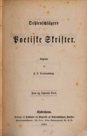 Oehlenschlägers Poetiske Skrifter, 25. Oehlenschlägers Eventyr, Fortaellinger, Noveller og Roman. - 1