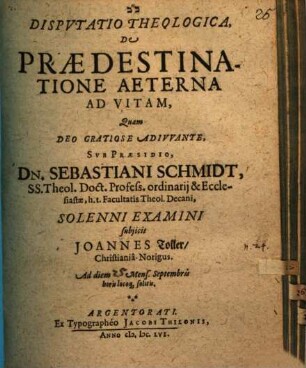 Dispvtatio Theologica, De Praedestinatione Aeterna Ad Vitam