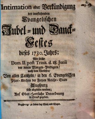 Intimation des innstehenden Evangel. Jubel- und Dankfestes dieses 1730. Jahres