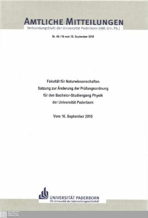Satzung zur Änderung der Prüfungsordnung für den Bachelor-Studiengang Physik der Universität Paderborn : vom 10. September 2010