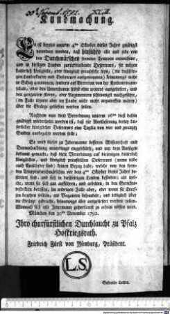Kundmachung. : München den 30ten November 1792. Ihro churfürstlichen Durchlaucht zu Pfalz Hofkriegsrath. Friedrich Fürst von Ysenburg, Präsident. Sekretär Lotter.