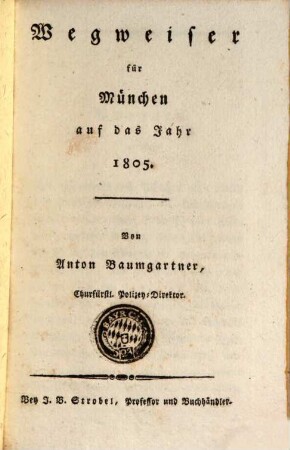 Wegweiser für München : auf das Jahr 1805