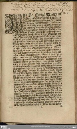 Was Se. Königl. Majestät in Pohlen, und Chur-Fürstl. Durchl. zu Sachsen [et]c. Unser Allergnädigster Herr, wegen Verfertigung richtiger Steuer-Catastrorum ... uns untern 23. Novembr. jüngsthin allergnädigst anbefohlen ... [Signatum Dreßden, den 29. Novembr. 1704.] [Hannß Heinrich von Schönberg, und Der Rath zu Dreßden.]