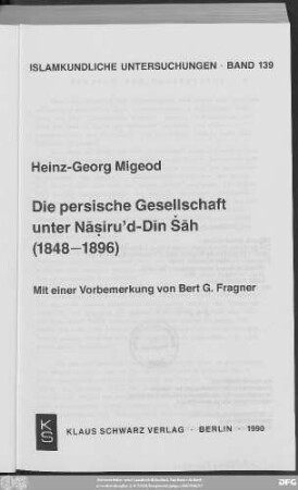 Die persische Gesellschaft unter Nāṣiruʾd-Dīn Šāh : (1848 - 1896)