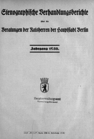 2.1935: Stenographische Verhandlungsberichte über die Beratungen mit den Ratsherren der Reichshauptstadt Berlin