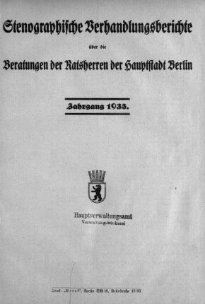 2.1935: Stenographische Verhandlungsberichte über die Beratungen mit den Ratsherren der Reichshauptstadt Berlin
