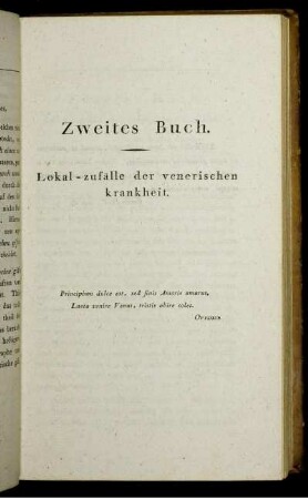 Zweites Buch. Lokal- Zufälle der venerischen Krankheit.