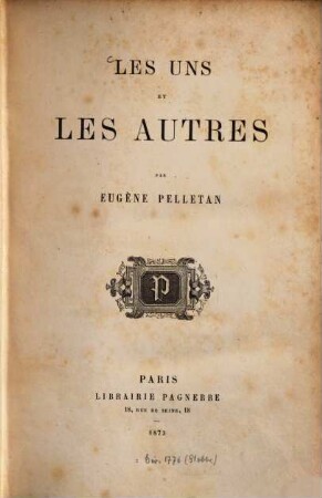 Les uns et les autres : Par Eugène Pelletan