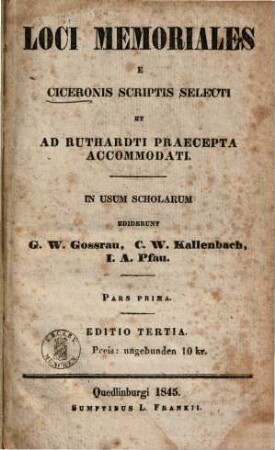 Loci memoriales : e Ciceronis scriptis selecti et ad Ruthardti praecepta accommodati, 1