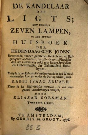 De Kandelaar des Ligts : met deszelfs zeven Lampen, of het gewoon Huis-boek der hedendaagsche Joden, 2