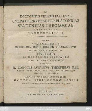 Commentatio I.: De Doctoribvs Veteris Ecclesiae Cvlpa Corrvptae Per Platonicas Sententias Theologiae Liberandis