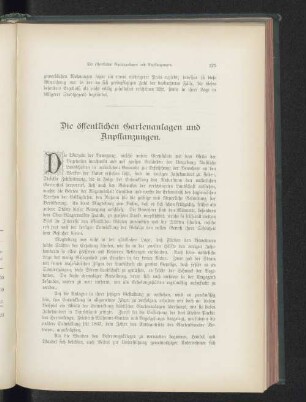 Die öffentlichen Gartenanlagen und Anpflanzungen.