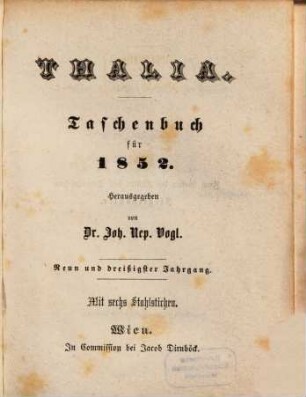 Thalia : Taschenbuch für d. Jahr .... 1852 = Jg. 39