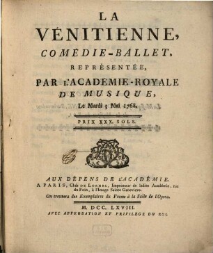 La Vénitienne : comédie-ballet, représéntée par lÁcadémie-royale de Musique, le mardi, 3 mai 1768