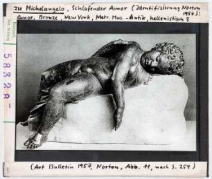 zu Michelangelo: Schlafender Cupido. New York, Metropolitan Museum. Antike Plastik