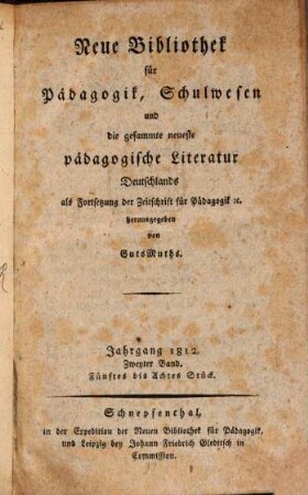 Neue Bibliothek für Pädagogik, Schulwesen und die gesammte neueste pädagogische Literatur Deutschlands, 1812,2