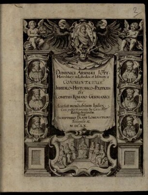 Dominici Arumaei ... Commentarius juridico-historico-politicus de comitiis Romano-Germanici imperii
